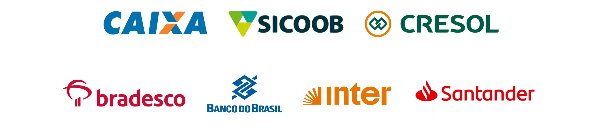 Caixa, Sicoob, Cresol, Bradesco e Banco do Brasil